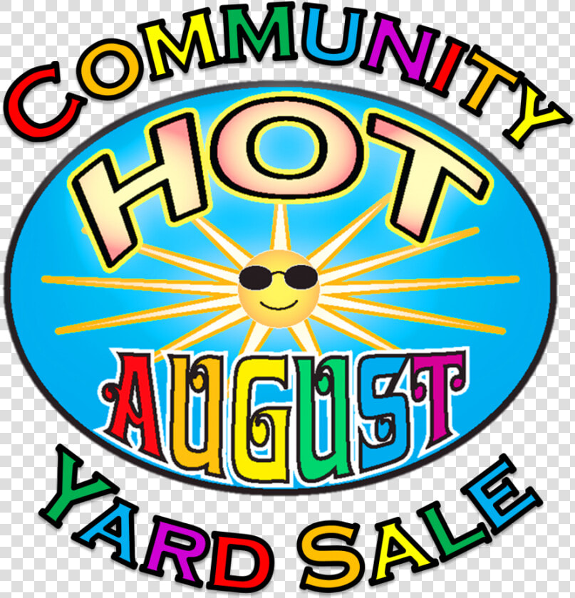 Hot August Community Yard Sale   Hot August  HD Png DownloadTransparent PNG