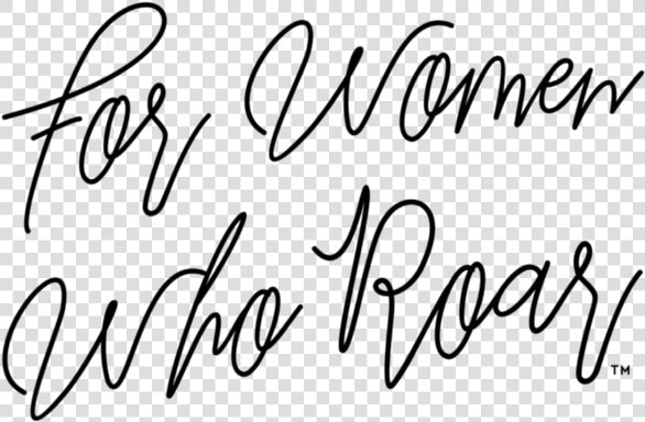 Women Who Roar  HD Png DownloadTransparent PNG