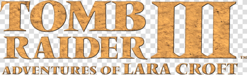  tombraider  tomb  lara  croft  laracroft  games  title   Tomb Raider Iii Adventures Of Lara Croft Logo  HD Png DownloadTransparent PNG