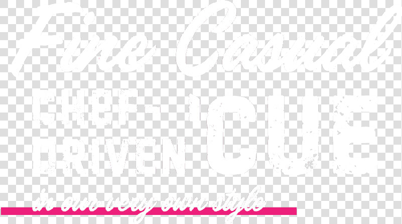 Fine Casual Chef driven Barbecue In Our Very Own Style   Calligraphy  HD Png DownloadTransparent PNG