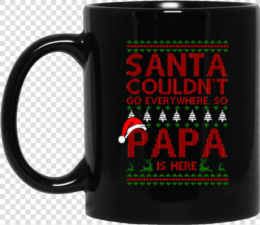 Limited Edition Christmas Santa Go Every Where Black   Mornings Are For Coffee And Contemplation Mug  HD Png DownloadTransparent PNG