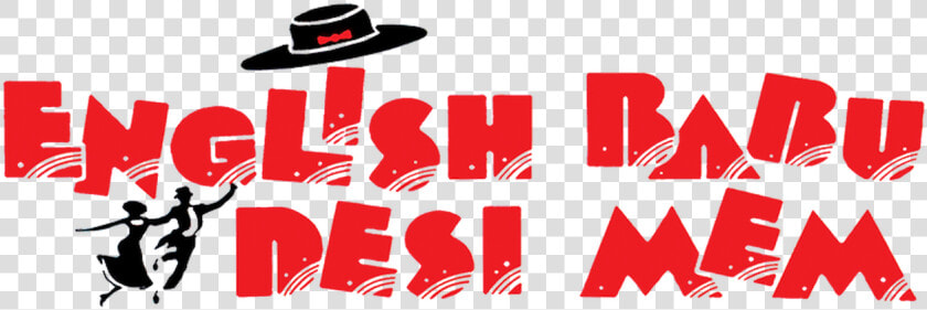 English Babu Desi Mem  HD Png DownloadTransparent PNG