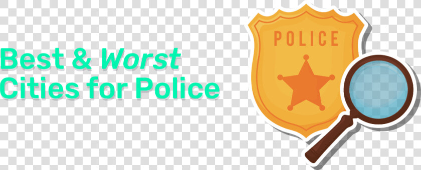 Best  amp  Worst Cities For Police   Sign  HD Png DownloadTransparent PNG