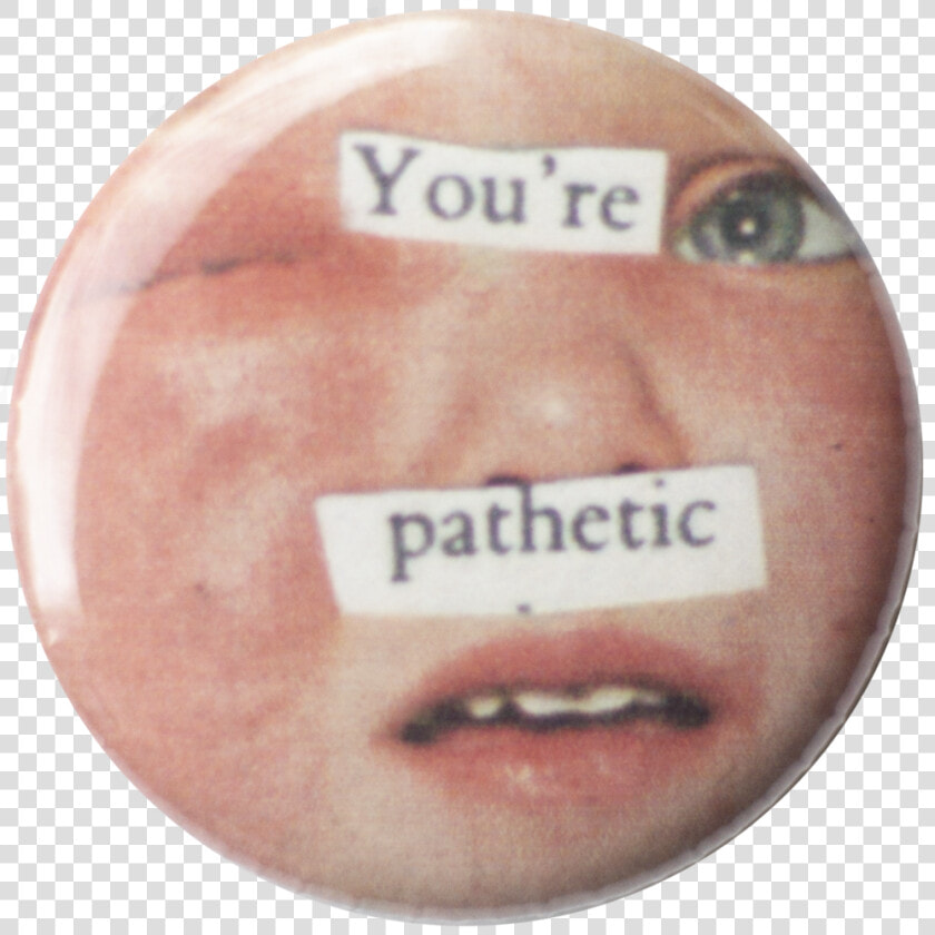 Pathetic  HD Png DownloadTransparent PNG