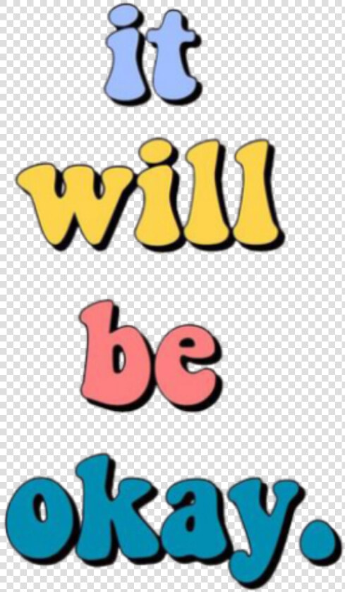  frasestumblr  phrasestumblr  tumblr  tumblraesthetic   Will Be Okay Background  HD Png DownloadTransparent PNG